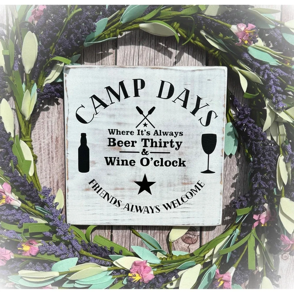 Basket Case Designs Camp Days Beer Thirty Wine Oclock Rustic‎ Wood Sign White